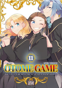 Otome game : tous les chemins mènent à la damnation Tome 11