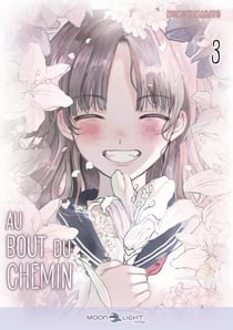 Au bout du chemin Tome 3