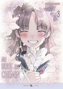 Au bout du chemin Tome 3