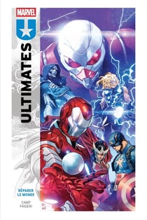 Ultimates T01 : Réparer le monde