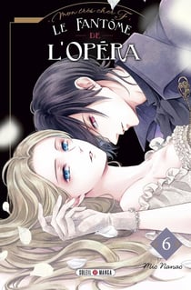 Mon très cher F - Le Fantôme de l'Opéra Tome 6