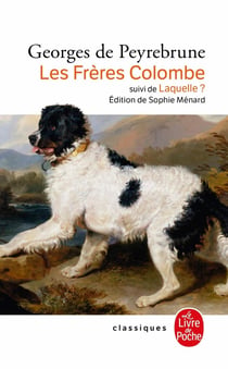 Les Frères Colombe. Suivi de Laquelle ?