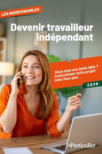 Devenir travailleur indépendant (édition 2026)
