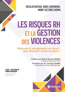 Les risques RH et la gestion des violences : Violences et harcèlements au travail : quel dispositif mettre en place ?