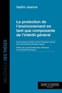 La protection de l'environnement en tant que composante de l'intérêt général