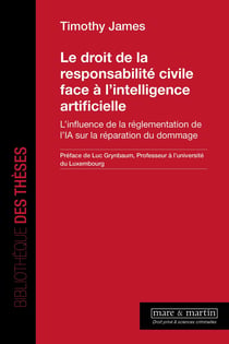 Le droit de la responsabilité civile face à l'intelligence artificielle : L'influence de la réglementation de l'A sur la réparation du dommage