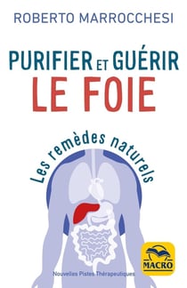 Purifier et guérir le foie : Les remèdes naturels