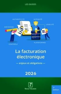 Les guides RF : La facturation électronique : enjeux et obligations (édition 2026)