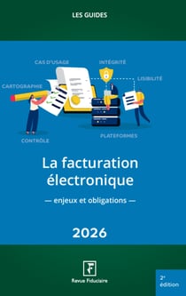 Les guides RF : La facturation électronique : enjeux et obligations (édition 2026)
