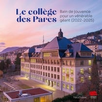 Le collège des Parcs : Bain de jouvence pour un vénérable géant (2022-2025)