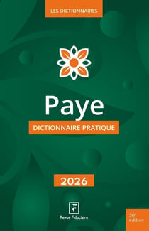 Paye : Dictionnaire pratique (édition 2026)