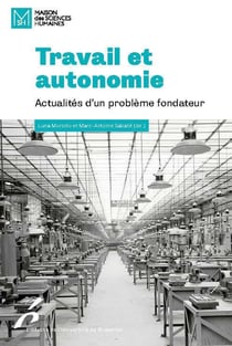 Travail et autonomie : Actualités d'un problème fondateur