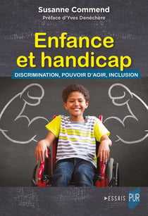 Enfance et handicap : Discrimination, pouvoir d'agir, inclusion