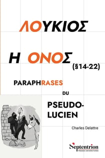 Loukios ê onos (§14-22) : Paraphrases du pseudo-Lucien