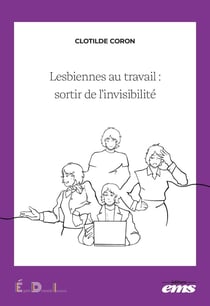 Lesbiennes au travail : sortir de l'invisibilité