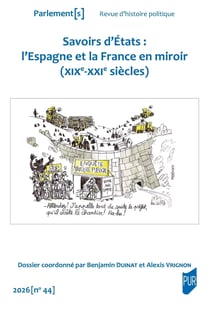 Parlement[s] n.44 : Savoirs d'États : l'Espagne et la France en miroir (XIXe-XXIe siècles)