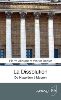 La Dissolution : De Napoléon à Macron