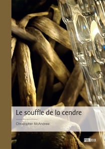 Le souffle de la cendre