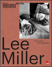 Revue Télérama Hors-Série n.258 : Lee Miller