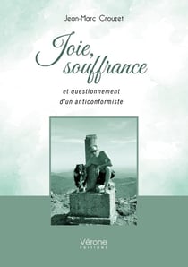 Joie, souffrance et questionnement d'un anticonformiste