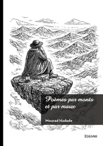 Poèmes par monts et par maux