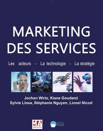 Marketing des services : Les acteurs, la technologie, la stratégie