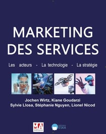 Marketing des services : Les acteurs, la technologie, la stratégie