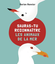 Sauras-tu reconnaître les animaux de la mer ?