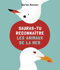 Sauras-tu reconnaître les animaux de la mer ?
