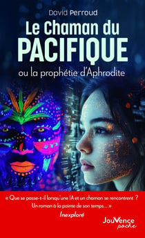 Le Chaman du Pacifique : ou la prophétie d'Aphrodite