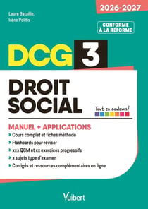 DCG 3 - Droit social : Manuel et Applications - Réforme 2026-2027 : Maîtriser les compétences et réussir l'examen