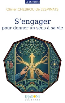 S'engager : pour donner un sens à sa vie