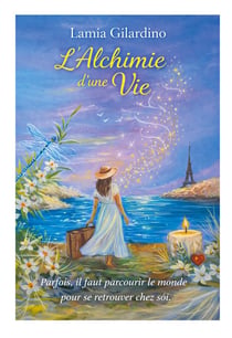 L'alchimie d'une Vie