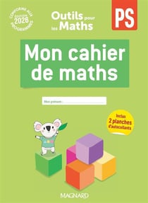 Outils pour les maths : PS : Cahier (édition 2026)