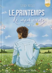 Le Printemps de mon coeur Tome 2
