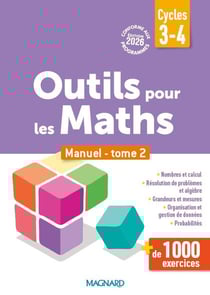 Outils pour les maths : Outils pour les Maths cycles 3, 4 - Remédiation ULIS, SEGPA, RASED, UPE2A (2026) - tome 2 - Manuel de l'élève