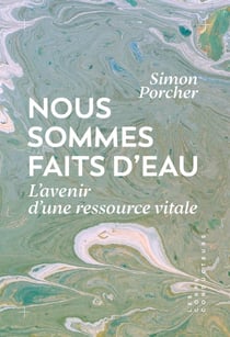 Nous sommes faits d'eau