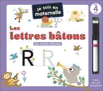 Je suis en maternelle - Les lettres bâtons : Mes activités effaçables