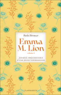 Emma M. Lion, journal préjudiciable d'une jeune Londonienne Tome 2