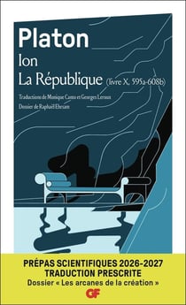 Ion - La République, livre X (595a - 608b) - Prépas scientifiques 2026-2027 : Édition prescrite