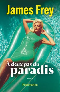 À deux pas du paradis