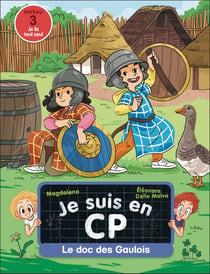 Je suis en CP : Le doc des Gaulois : niveau 3