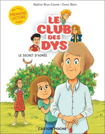 Le club des Dys Tome 6 : Le secret d'Aimée