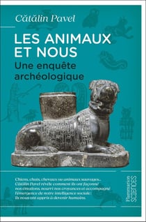 Les animaux et nous : Une enquête archéologique