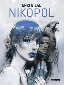 Nikopol : Intégrale Tomes 1 à 3