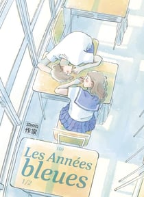 Les années bleues Tome 1