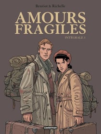 Amours fragiles : Intégrale - Troisième volume