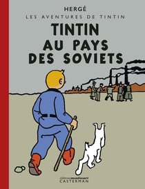 Les aventures de Tintin Tome 1 : Tintin au pays des Soviets