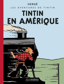Les aventures de Tintin Tome 3 : Tintin en Amérique