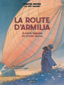 Les cités obscures Tome 4 : La route d'Armilia et autres légendes du monde obscur